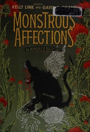 Cover of: Monstrous affections: an anthology of beastly tales