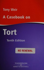 Cover of: A Casebook on Tort by Tony Weir
