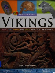 Cover of: Vikings: dress, eat and play just like the Vikings