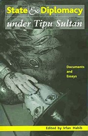 Cover of: State and Diplomacy under Tipu Sultan: Documents and Essays