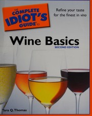 The complete idiot's guide to wine basics by Tara Q. Thomas