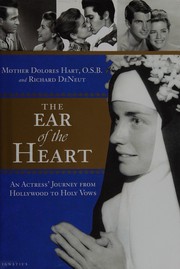 The ear of the heart by Dolores Hart