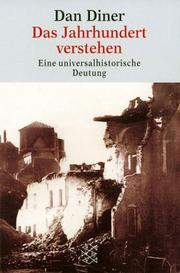 Cover of: Das Jahrhundert verstehen. Eine universalhistorische Deutung.