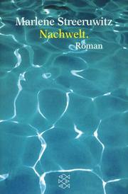Cover of: Nachwelt. Ein Reisebericht.