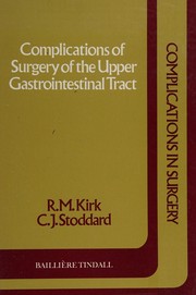 Cover of: Complications of Surgery of the Upper Gastrointestinal Tract (Complications in Surgery)