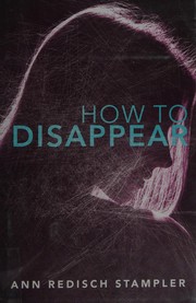 Cover of: How to disappear by Ann Redisch Stampler