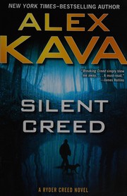 Silent creed by Alex Kava