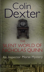 Cover of: The silent world of Nicholas Quinn by Colin Dexter