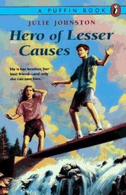 Hero of lesser causes by Julie Johnston