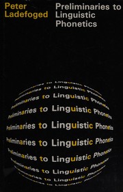 Cover of: Preliminaries to linguistic phonetics.