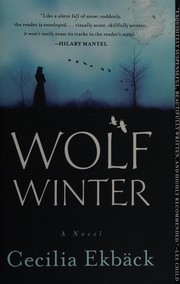 Wolf winter by Cecilia Ekbäck, Cecilia Ekbäck
