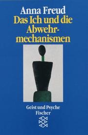 Cover of: Das Ich und die Abwehrmechanismen. ( Geist und Psyche).