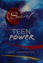 The secret to teen power by Paul Harrington