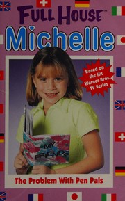 Cover of: The Problem With Pen Pals (Full House Michelle)