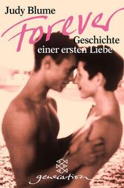 Cover of: Forever. Geschichte einer ersten Liebe. by Judy Blume