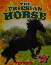 Cover of: The Friesian horse