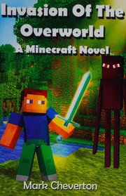 Cover of: Invasion of the overworld: a Minecraft novel