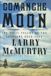 Comanche moon by Larry McMurtry