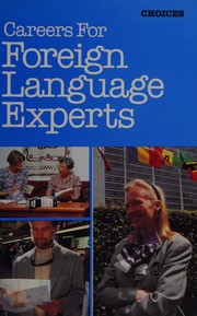 Cover of: Careers for foreign language experts: interviews
