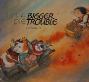 Cover of: Little Pig, Bigger Trouble