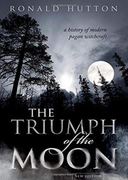 The Triumph of the Moon by Ronald Hutton