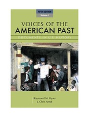 Cover of: Voices of the American Past, Volume I by Raymond M. Hyser, J. Chris Arndt