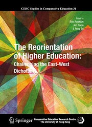 Cover of: The Reorientation of Higher Education: Challenging the East-West Dichotomy