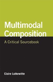 Cover of: Multimodal Composition: A Critical Sourcebook