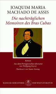 Cover of: Die nachträglichen Memoiren des Bras Cubas.