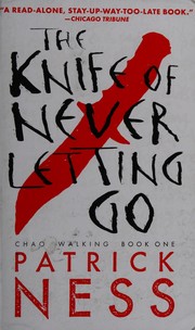 Cover of: The knife of never letting go