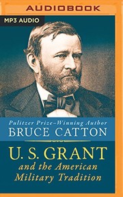 Cover of: U. S. Grant and the American Military Tradition