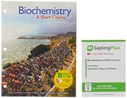 Cover of: Loose-leaf Version for Biochemistry : A Short Course 4e & SaplingPlus for Biochemistry: A Short Course 4e
