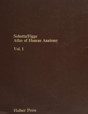 Atlas der deskriptiven Anatomie des Menschen by Johannes Sobotta