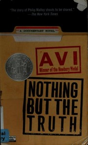 Cover of: Nothing But The Truth: A Documentary Novel