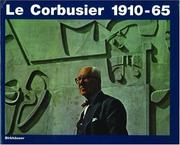 Cover of: Le Corbusier 1910-65 (Le Corbusier)