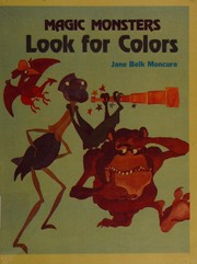 Cover of: Magic monsters look for colors by Jane Belk Moncure