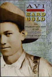 Cover of: Hard gold by Avi