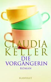 Cover of: Die Vorgängerin.