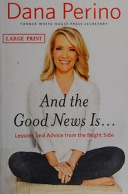 And the good news is-- by Dana Perino