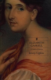 Elizabeth Gaskell by Jennifer S. Uglow
