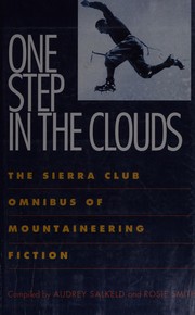 Cover of: One step in the clouds: an omnibus of mountaineering novels and short stories