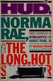 Cover of: Hud ; Norma Rae ; and, The long, hot summer