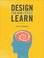 Cover of: Design for How People Learn
