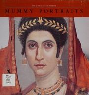 Cover of: Mummy portraits in the J. Paul Getty Museum