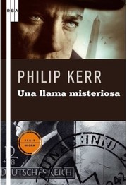 Cover of: Una llama misteriosa by Philip Kerr, MARTA PINO MORENO