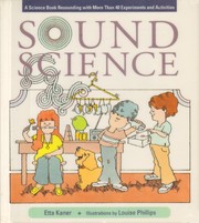 Cover of: Sound science: a science book resounding with more than 40 experiments and activities