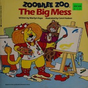 Cover of: Zoobilee Zoo: Big Mess (Zoobilee Zoo)