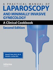 Cover of: A practical manual of laparoscopy and minimally invasive gynecology: a clinical cookbook