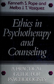 Cover of: Ethics in psychotherapy and counseling: a practical guide for psychologists