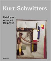 Cover of: Kurt Schwitters: Catalogue Raisonné, Vol. 2, 1923-1936